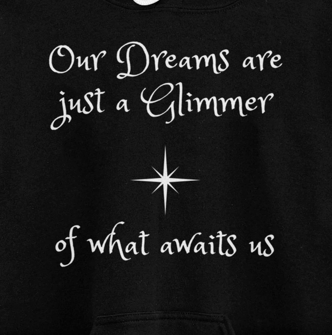 Dreams are a glimmer. Faith God Blessed Gratitude Spirit Pullover Hoodie