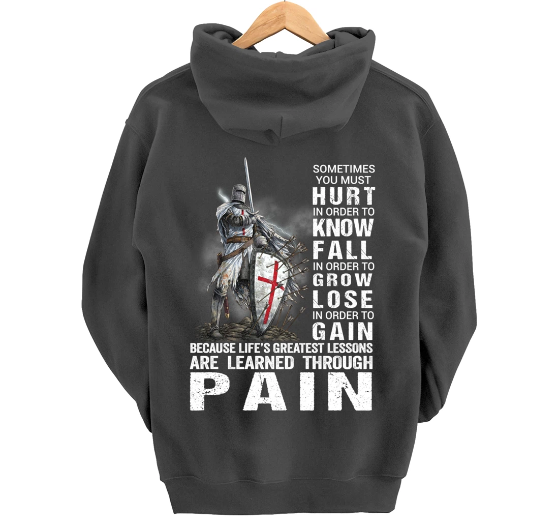 Knight Templar Christian Warrior Of God Learned Through Pain Pullover Hoodie