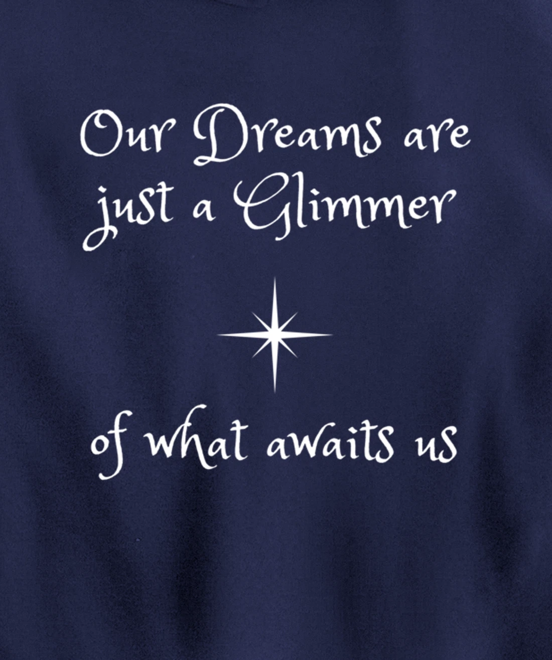 Dreams are a glimmer. Faith God Blessed Gratitude Spirit Pullover Hoodie
