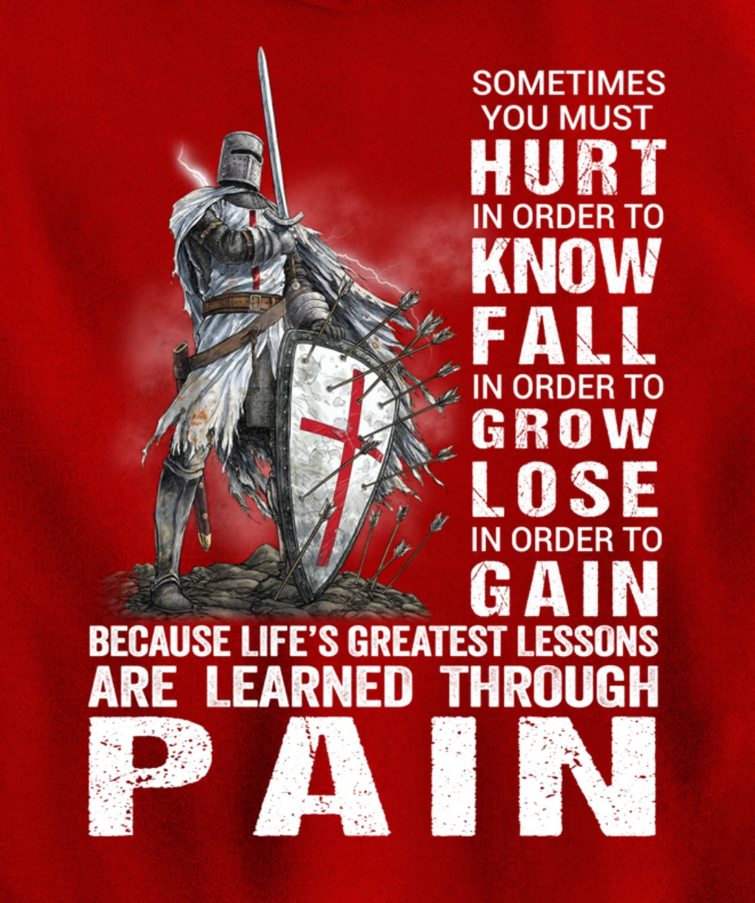 Knight Templar Christian Warrior Of God Learned Through Pain Pullover Hoodie
