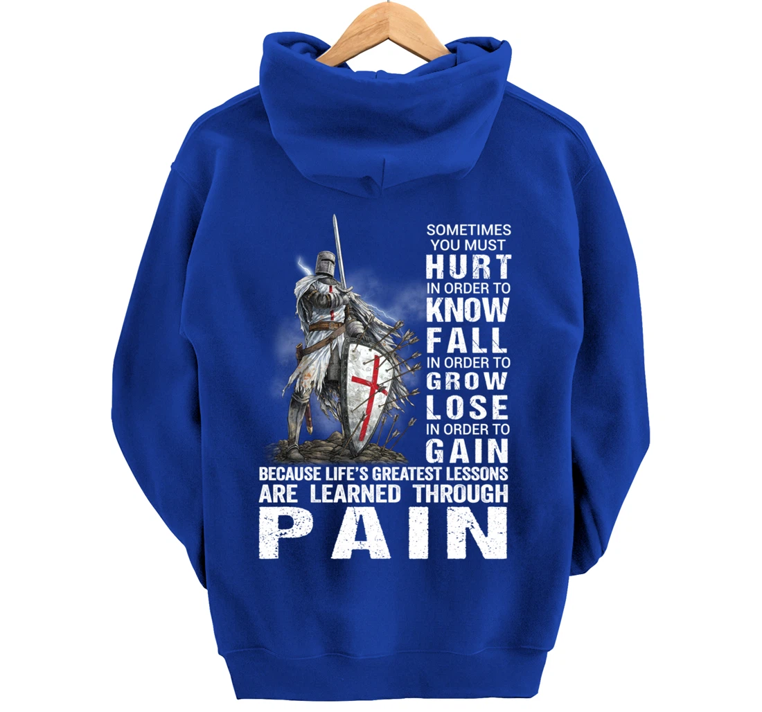 Knight Templar Christian Warrior Of God Learned Through Pain Pullover Hoodie