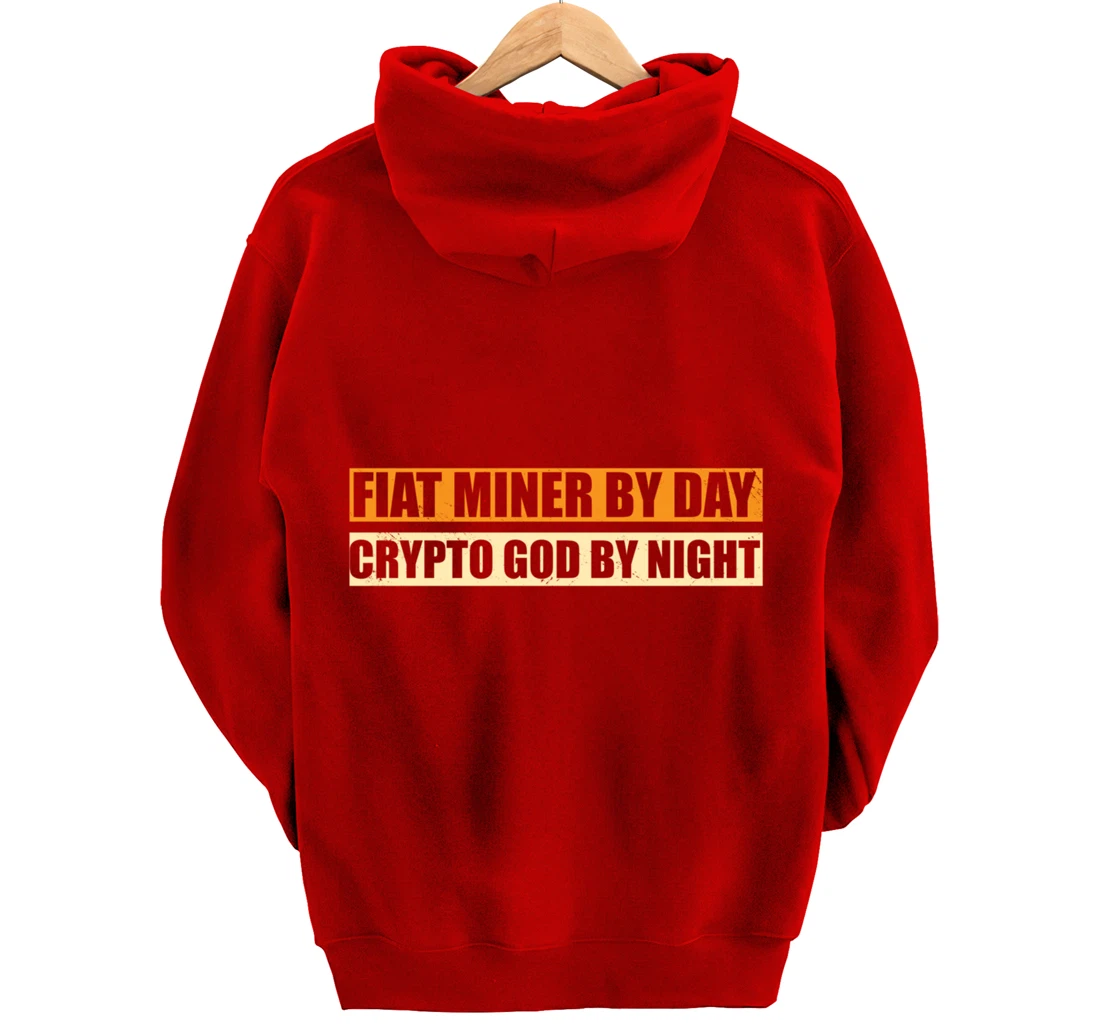 Miner By Day Crypto God By Night Funny Crypto Mining Pullover Hoodie