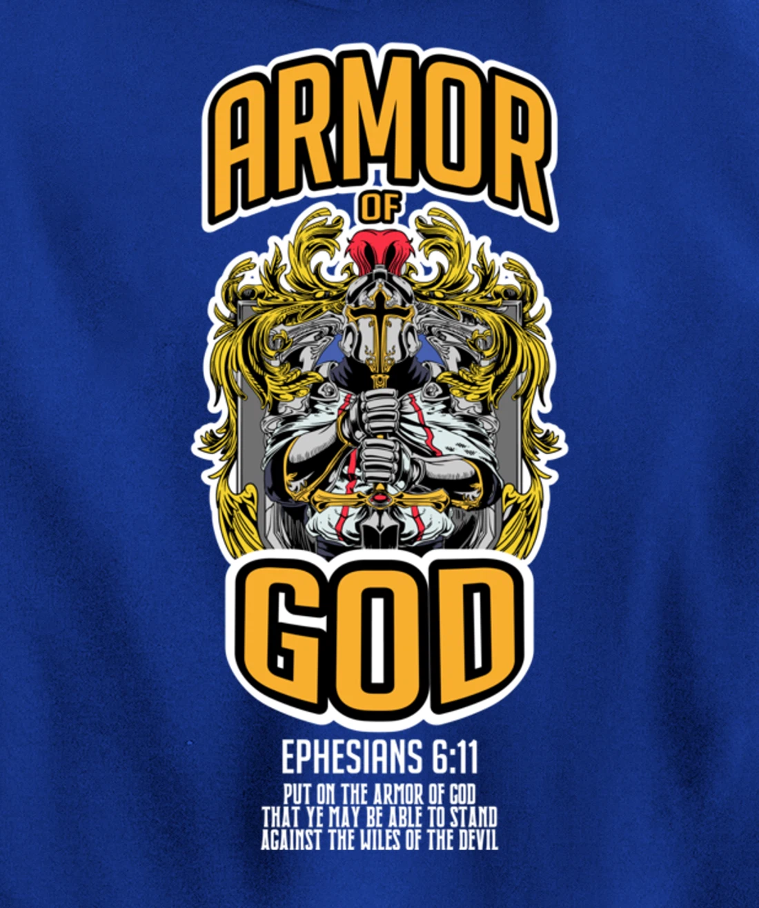 Armor Of God Bible Verse Ephesians 6:11 Christian Knight Pullover Hoodie