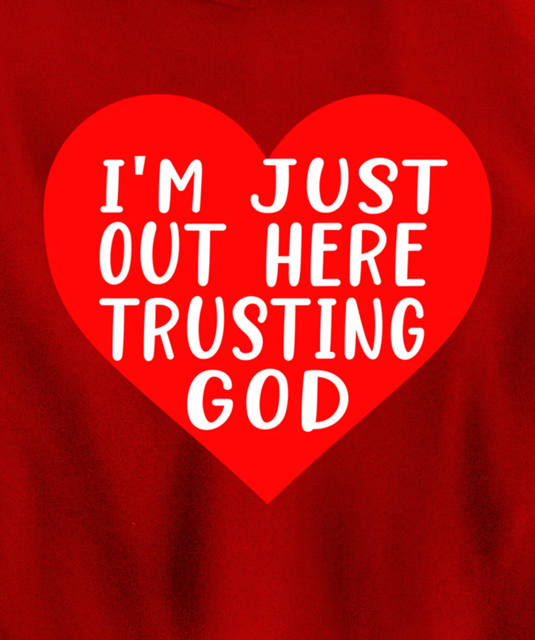 I'm Just Out Here Trusting God Pullover Hoodie