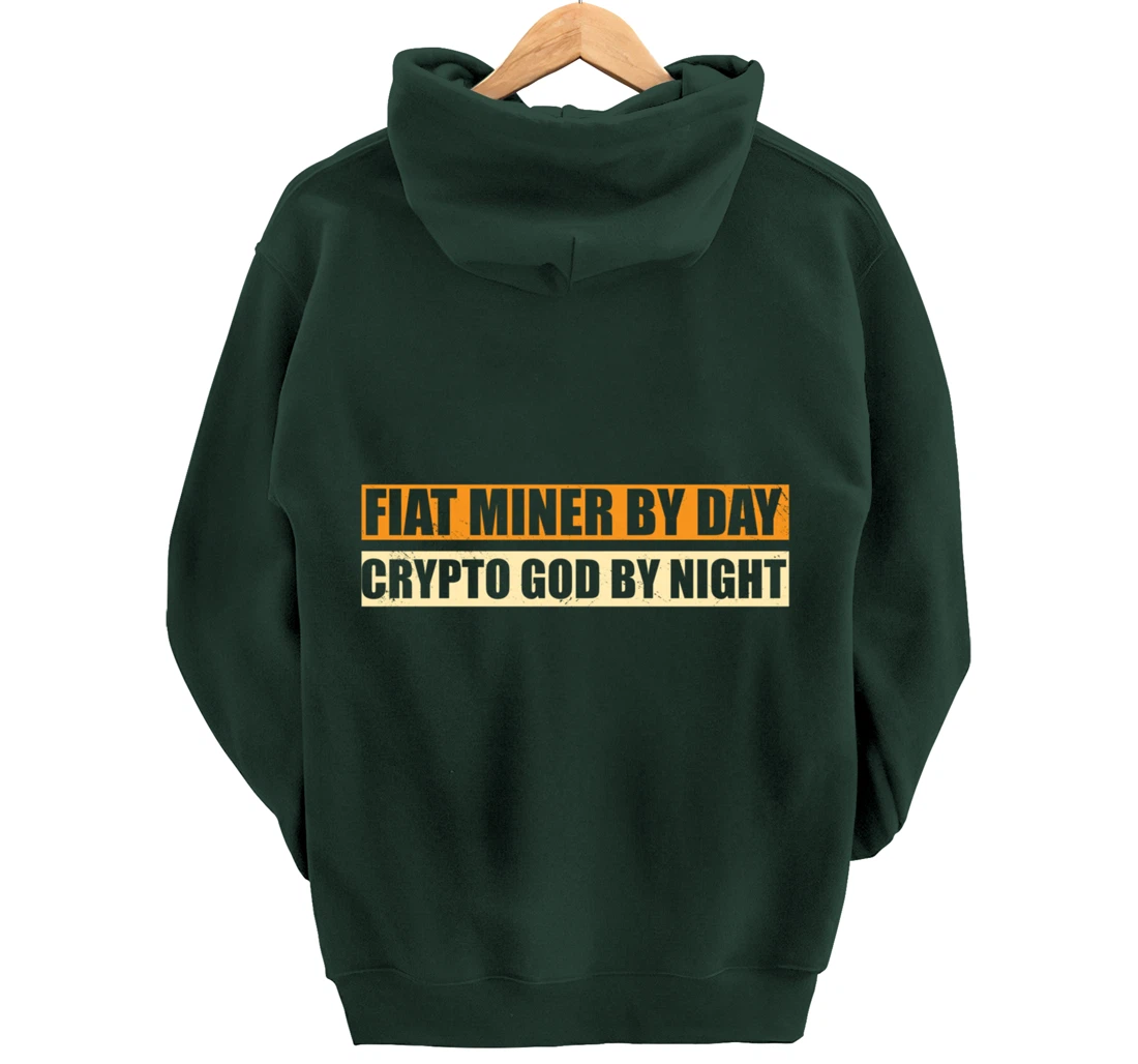Miner By Day Crypto God By Night Funny Crypto Mining Pullover Hoodie