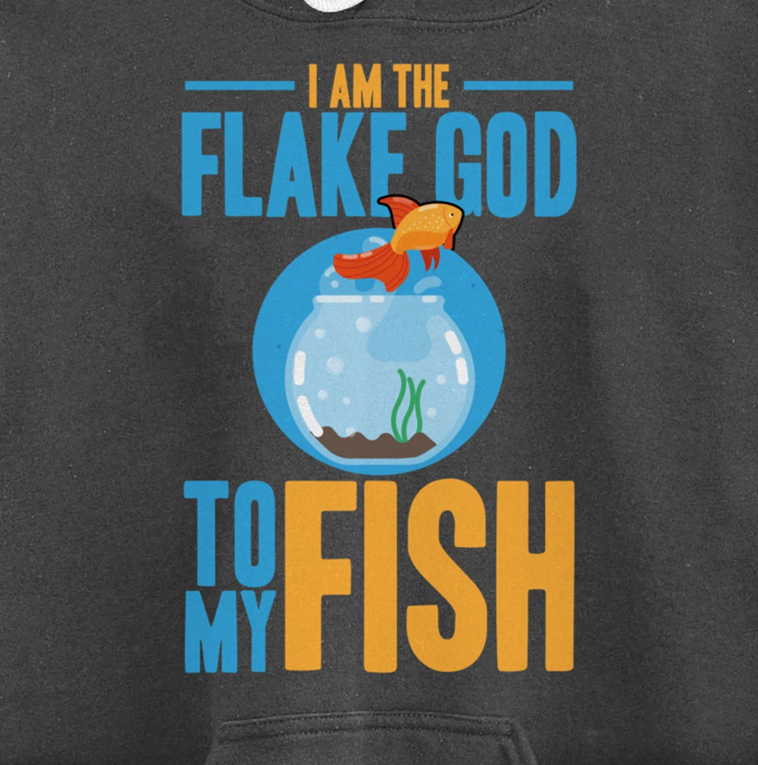 I am the flake god to my fish Pullover Hoodie