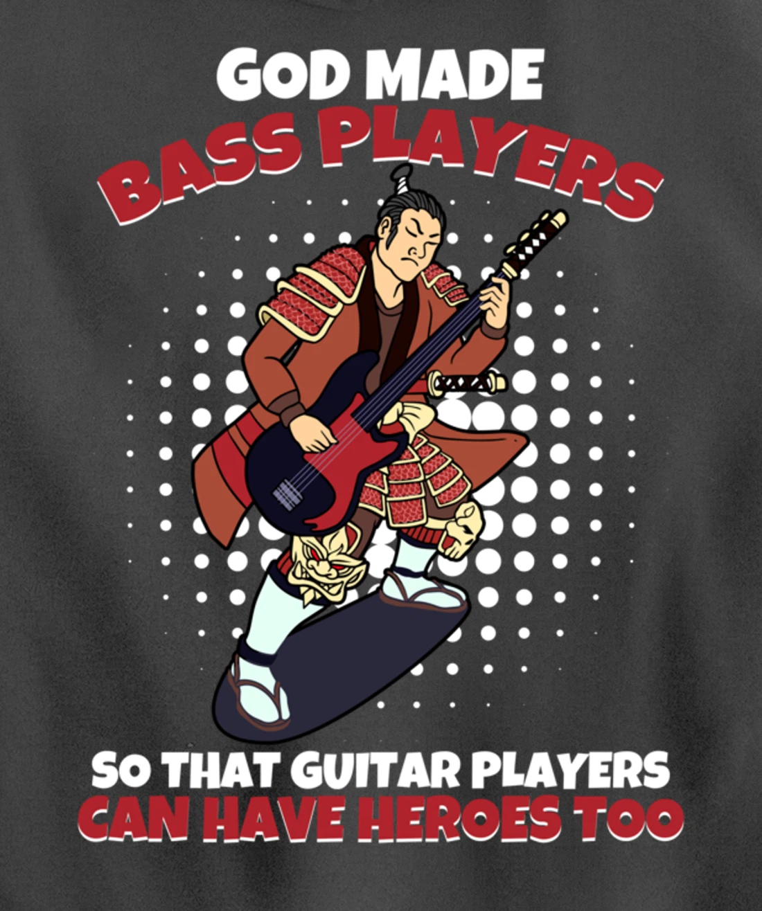 God Mades Bass Players Heroes Of Guitarists Bassist Pullover Hoodie