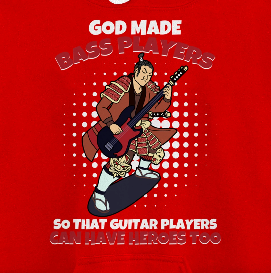 God Mades Bass Players Heroes Of Guitarists Bassist Pullover Hoodie