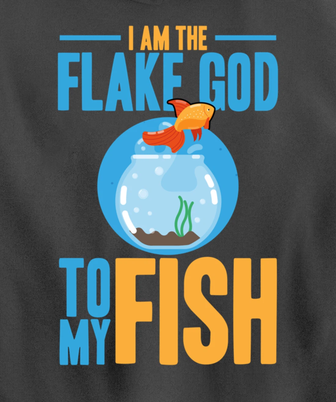 I am the flake god to my fish Pullover Hoodie