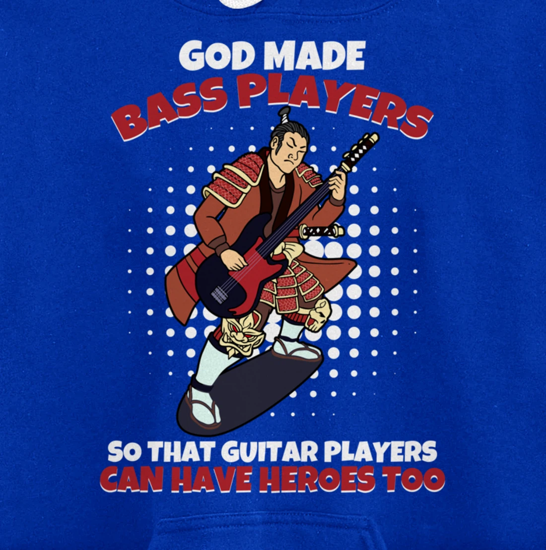 God Mades Bass Players Heroes Of Guitarists Bassist Pullover Hoodie