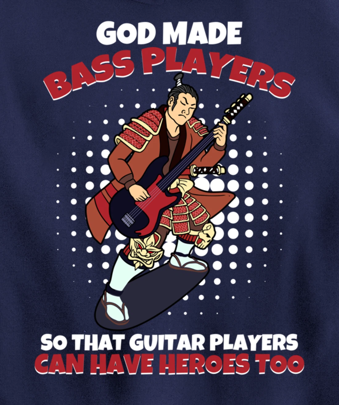 God Mades Bass Players Heroes Of Guitarists Bassist Pullover Hoodie