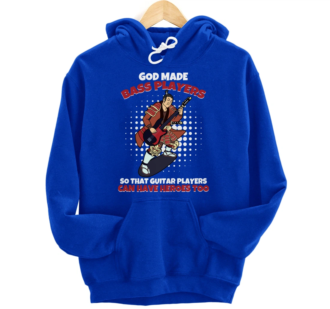 God Mades Bass Players Heroes Of Guitarists Bassist Pullover Hoodie