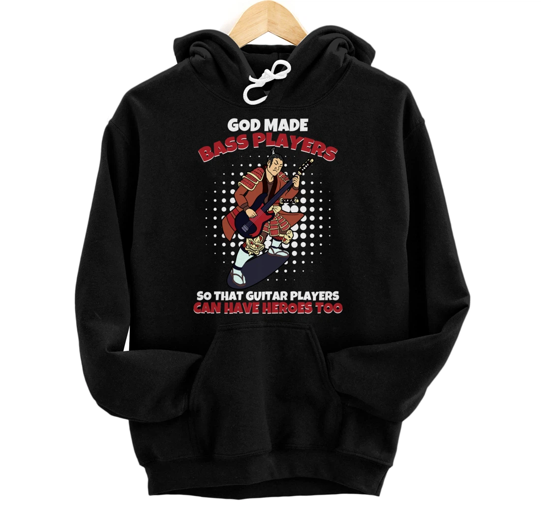 God Mades Bass Players Heroes Of Guitarists Bassist Pullover Hoodie