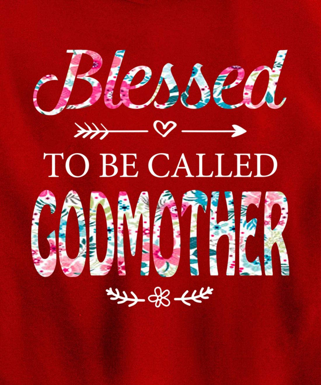 Womens Blessed To Be Called GODMOTHER Gift for GODMOTHER Pullover Hoodie