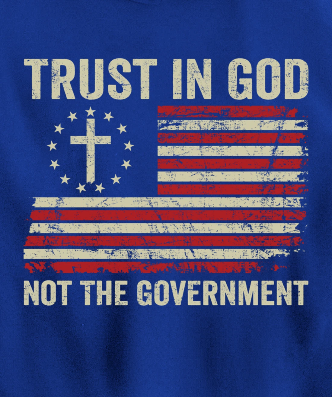 Trust In God Not The Government Patriotic Christian USA Flag Pullover Hoodie