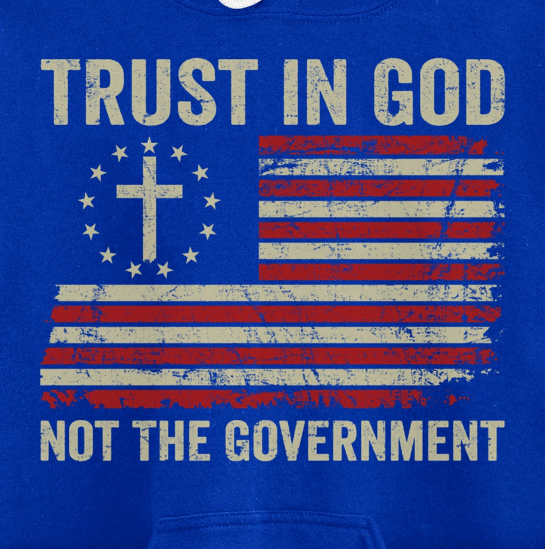 Trust In God Not The Government Patriotic Christian USA Flag Pullover Hoodie