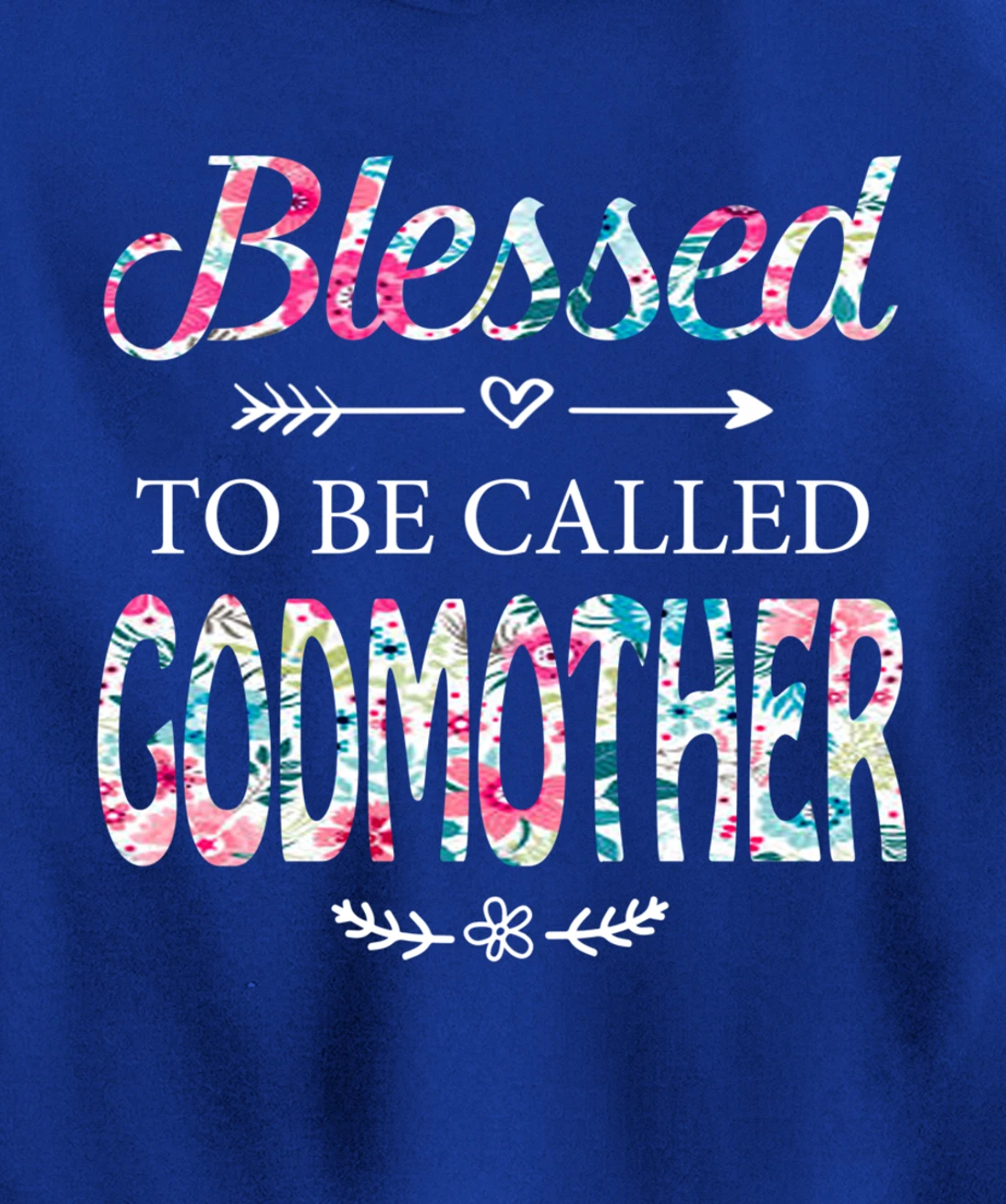 Womens Blessed To Be Called GODMOTHER Gift for GODMOTHER Pullover Hoodie