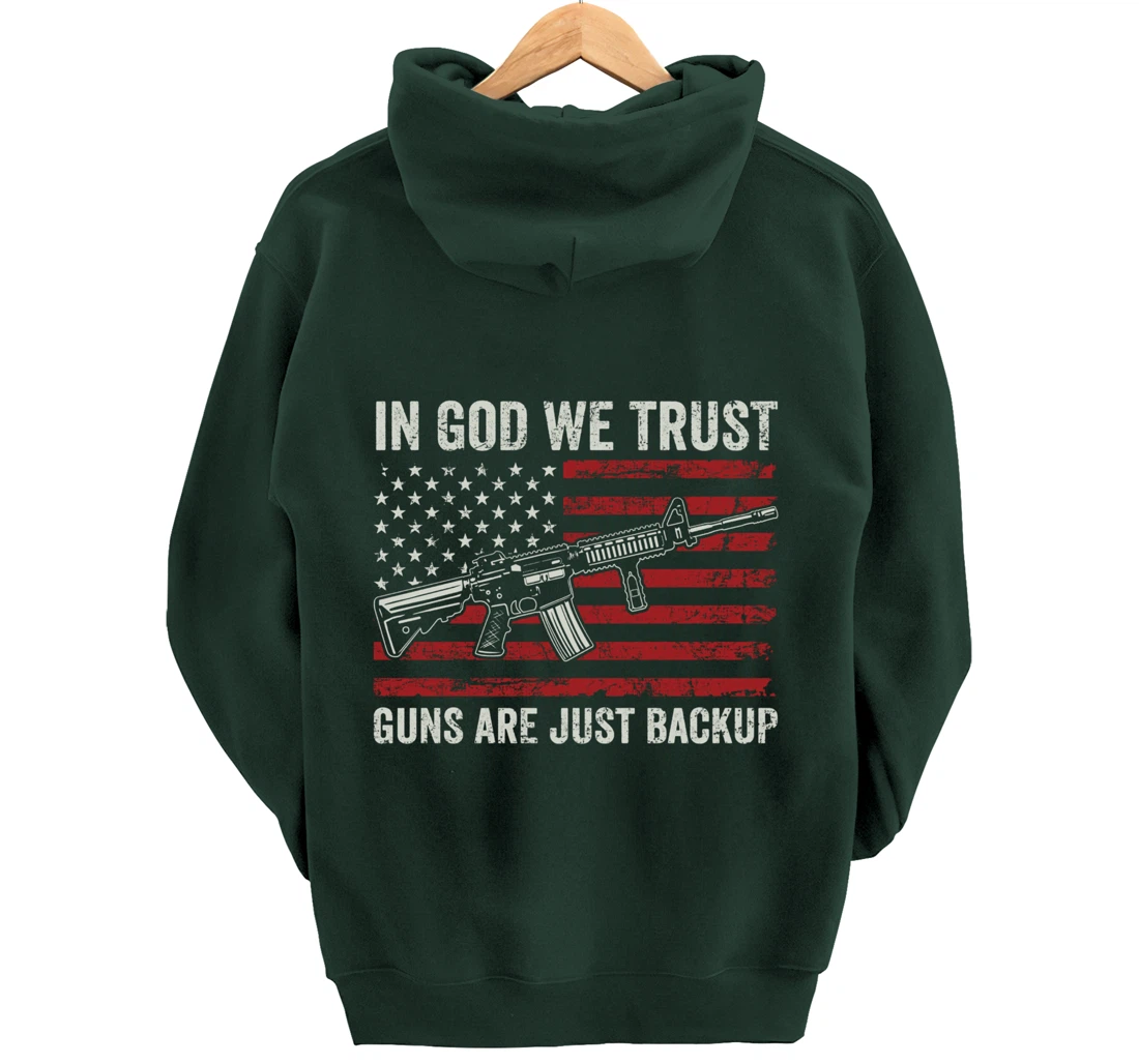 In God We Trust Guns Are Just A Backup - Christian (ON BACK) Pullover Hoodie