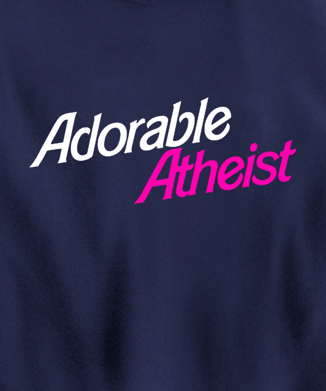 Womens Atheist Humor Atheism Quote Anti God Adorable Atheist Pullover Hoodie