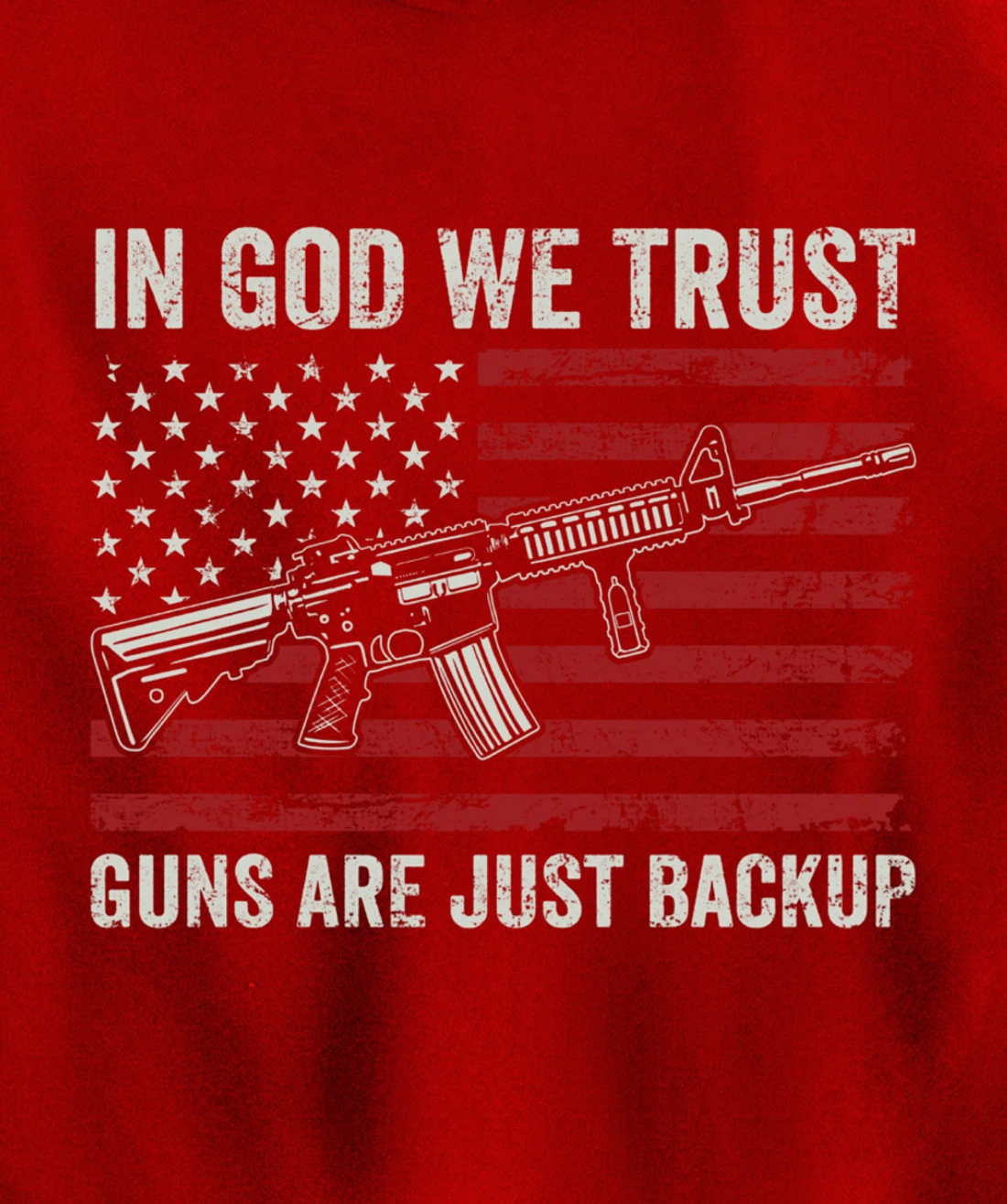 In God We Trust Guns Are Just A Backup - Christian (ON BACK) Pullover Hoodie