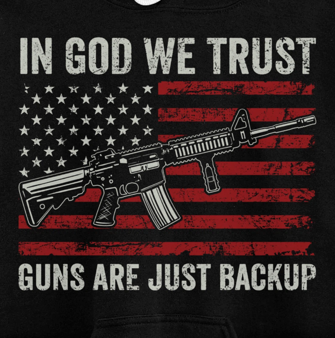 In God We Trust Guns Are Just A Backup - Christian (ON BACK) Pullover Hoodie
