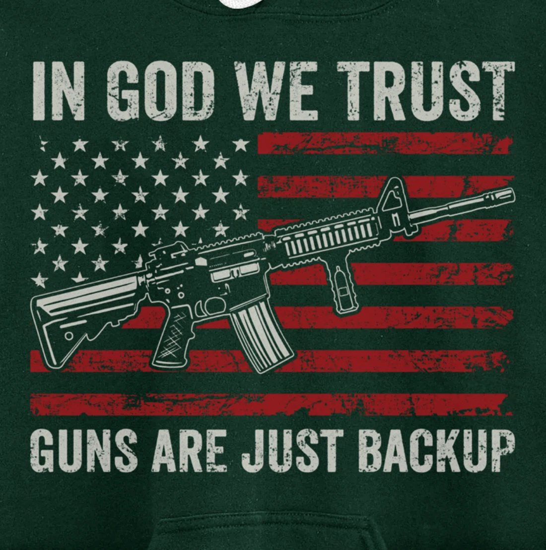 In God We Trust Guns Are Just A Backup - Christian (ON BACK) Pullover Hoodie