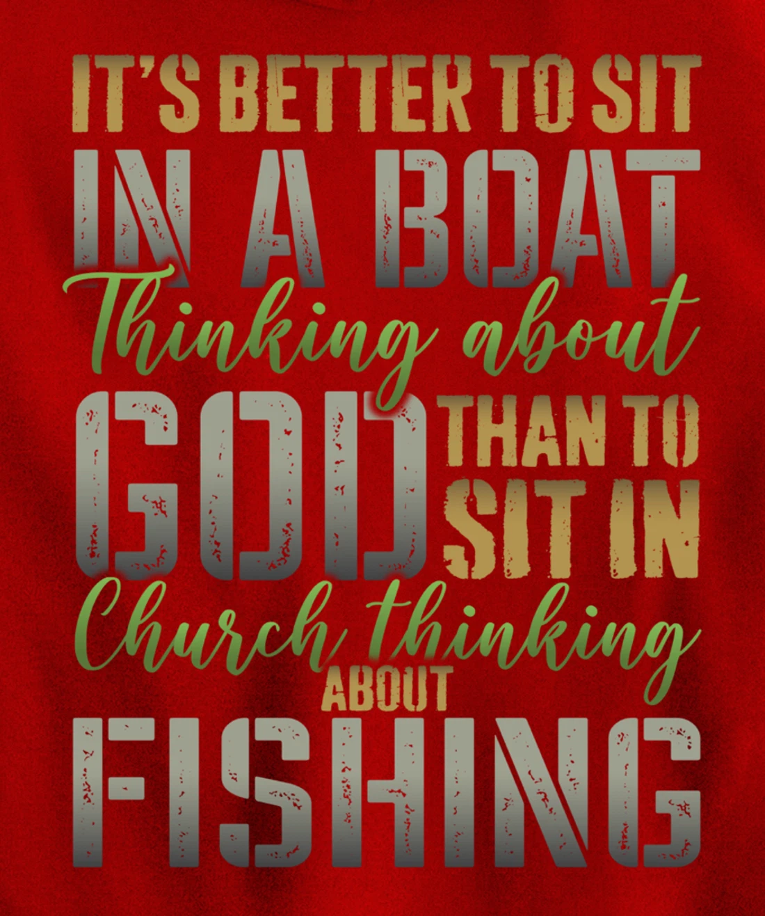 Better to Sit in a Boat Thinking about God Fishing - ON BACK Pullover Hoodie