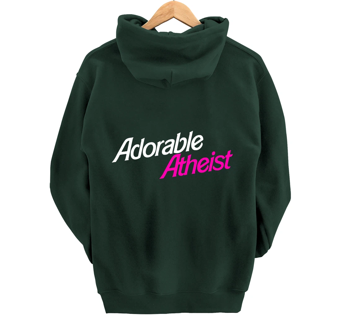 Womens Atheist Humor Atheism Quote Anti God Adorable Atheist Pullover Hoodie
