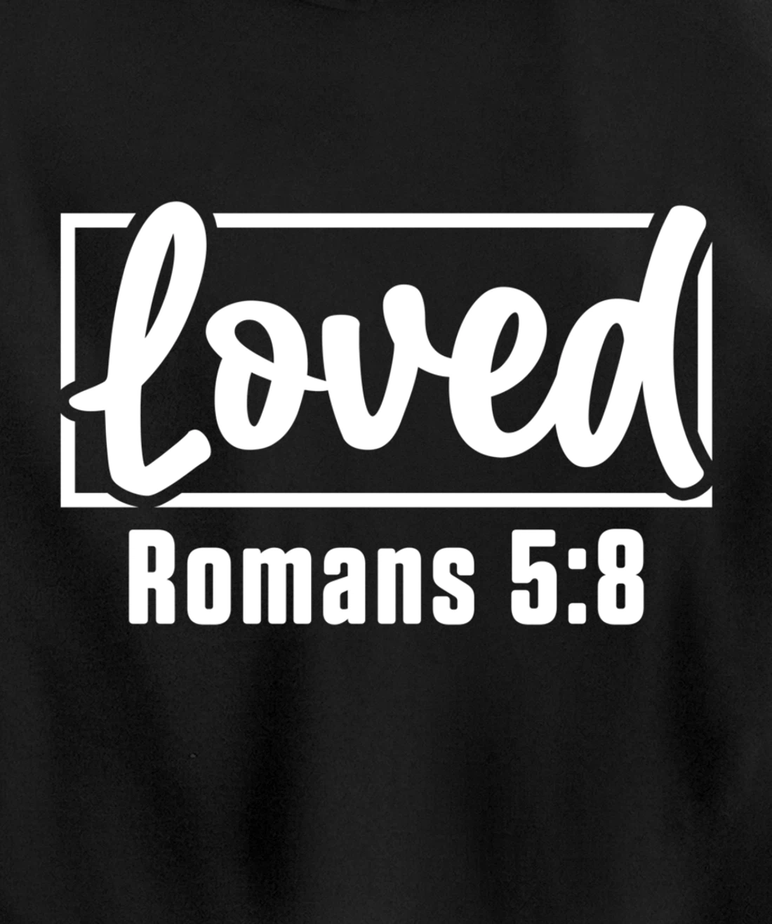 Loved Jesus Christ Believer Prayer Christianity Catholic God Pullover Hoodie