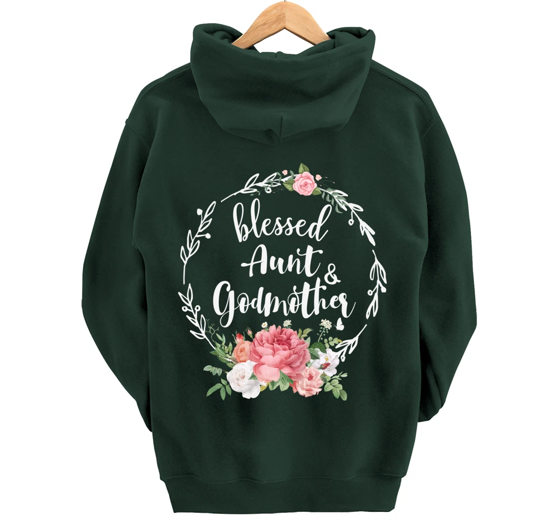 Blessed To Be Called Aunt And GODMOTHER Cute Floral Aunt Tee Pullover Hoodie