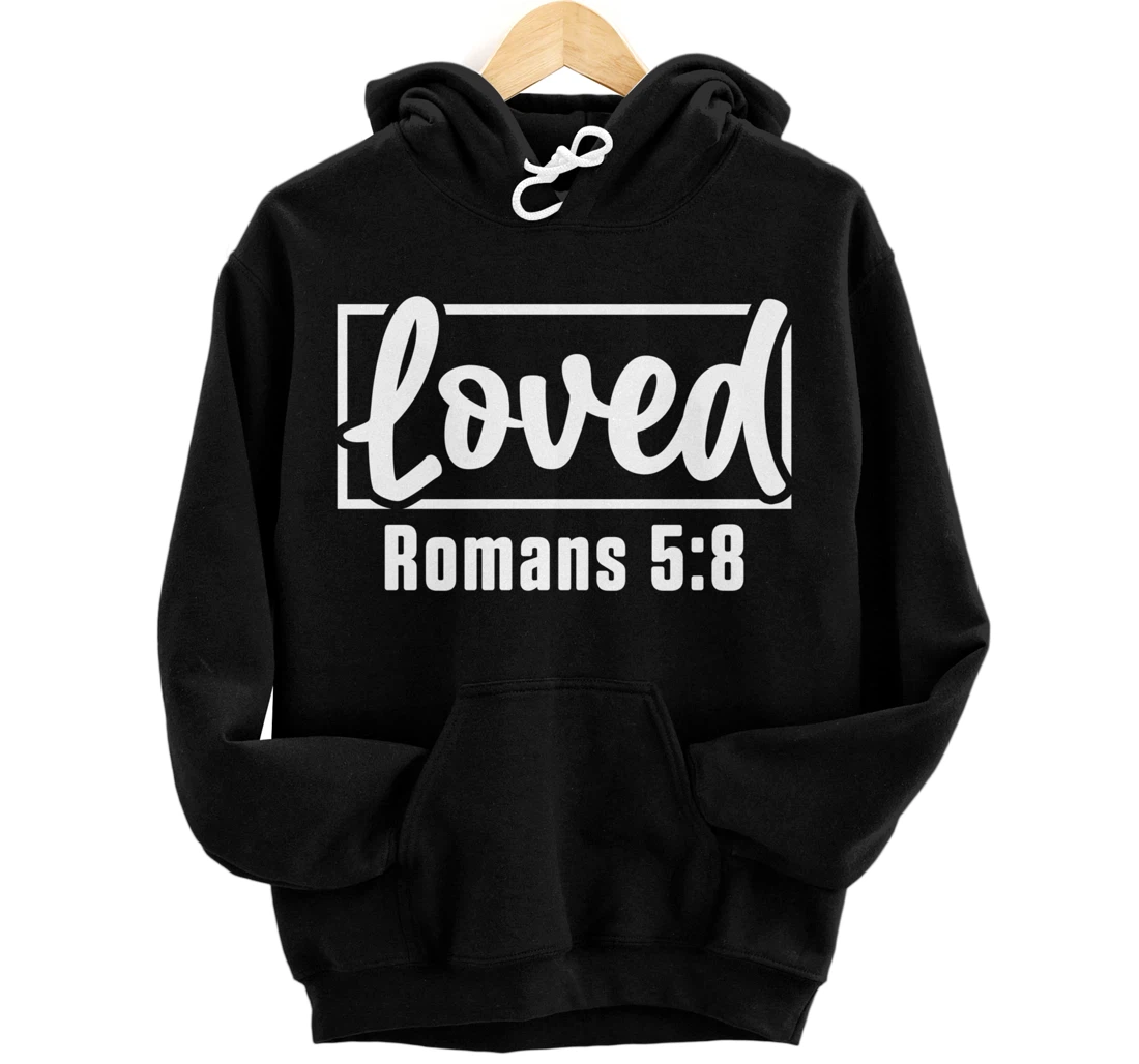 Loved Jesus Christ Believer Prayer Christianity Catholic God Pullover Hoodie