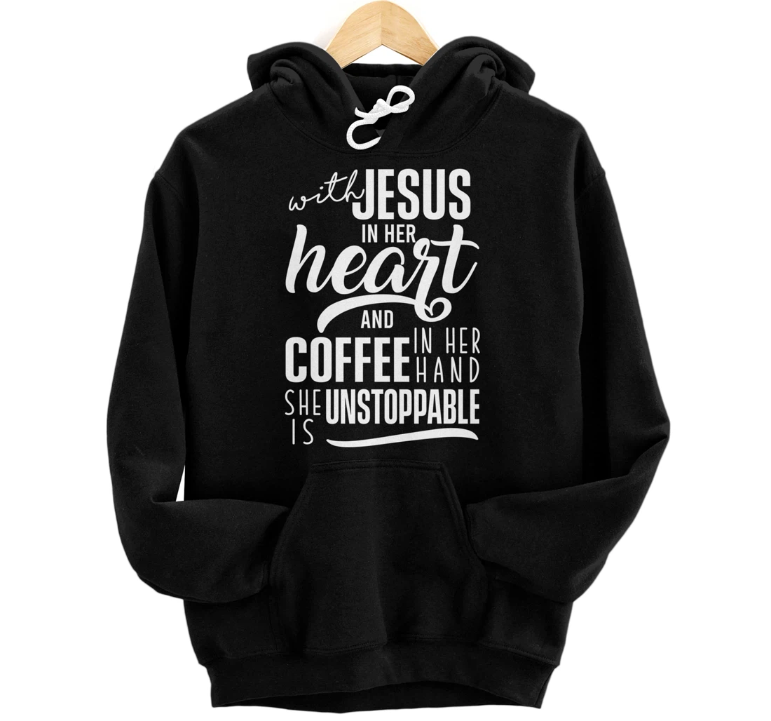 Jesus In Her Heart Coffee Believer God Christianity Catholic Pullover Hoodie