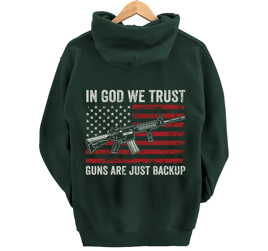 In God We Trust Guns Are Just A Backup - Pro Gun Christian Pullover Hoodie