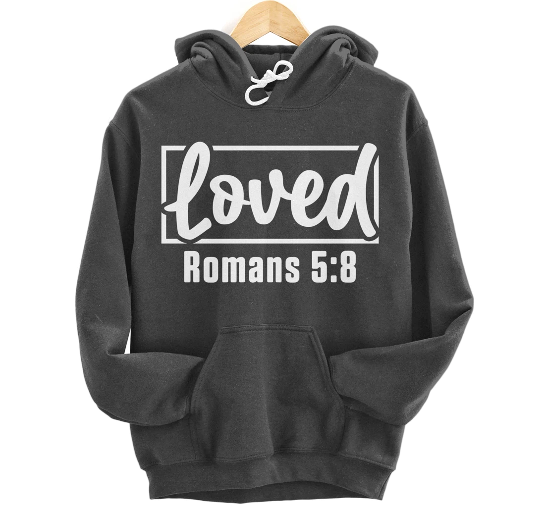 Loved Jesus Christ Believer Prayer Christianity Catholic God Pullover Hoodie