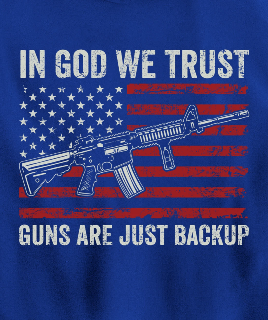 In God We Trust Guns Are Just A Backup - Pro Gun Christian Pullover Hoodie