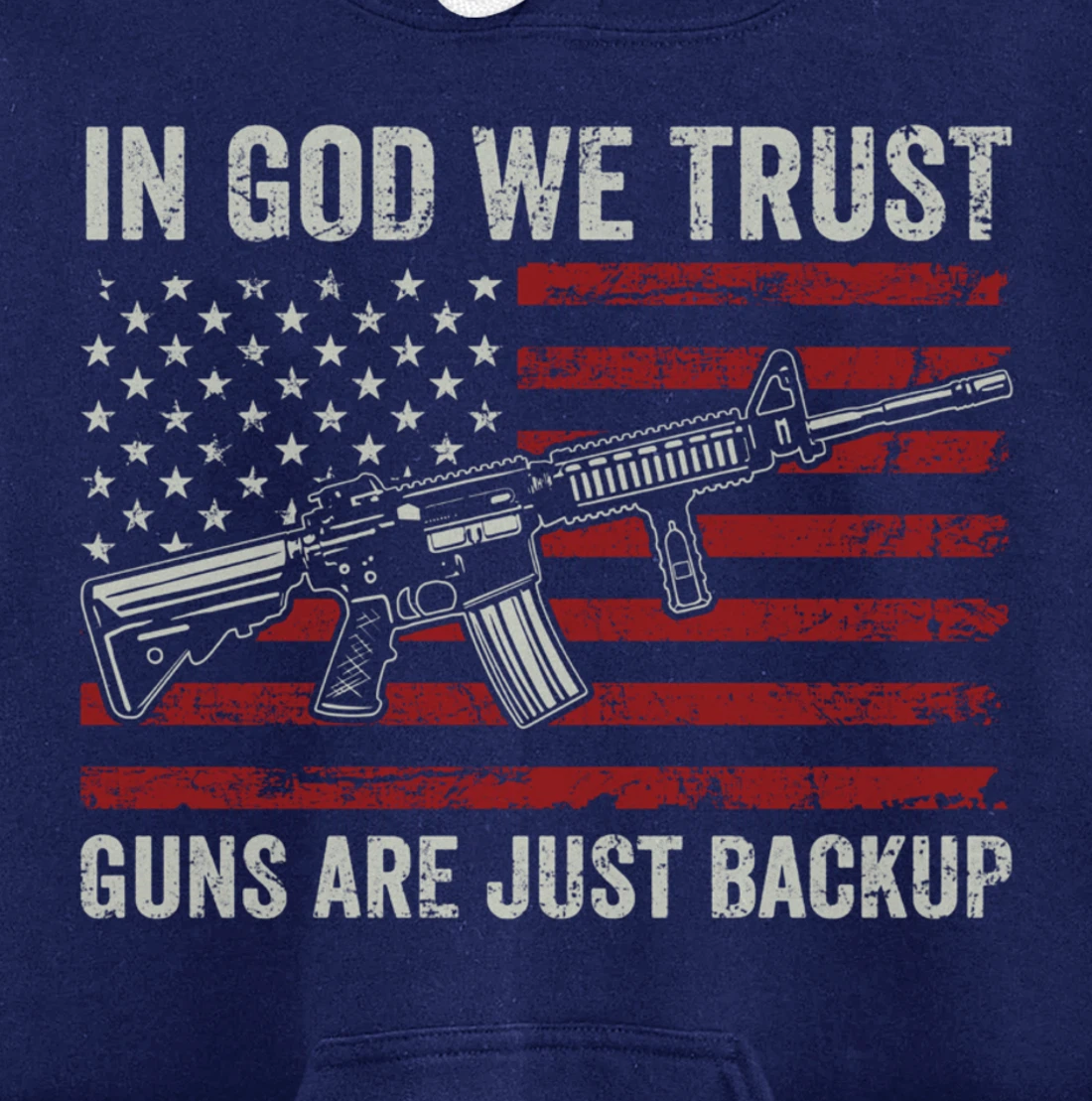 In God We Trust Guns Are Just A Backup - Pro Gun Christian Pullover Hoodie