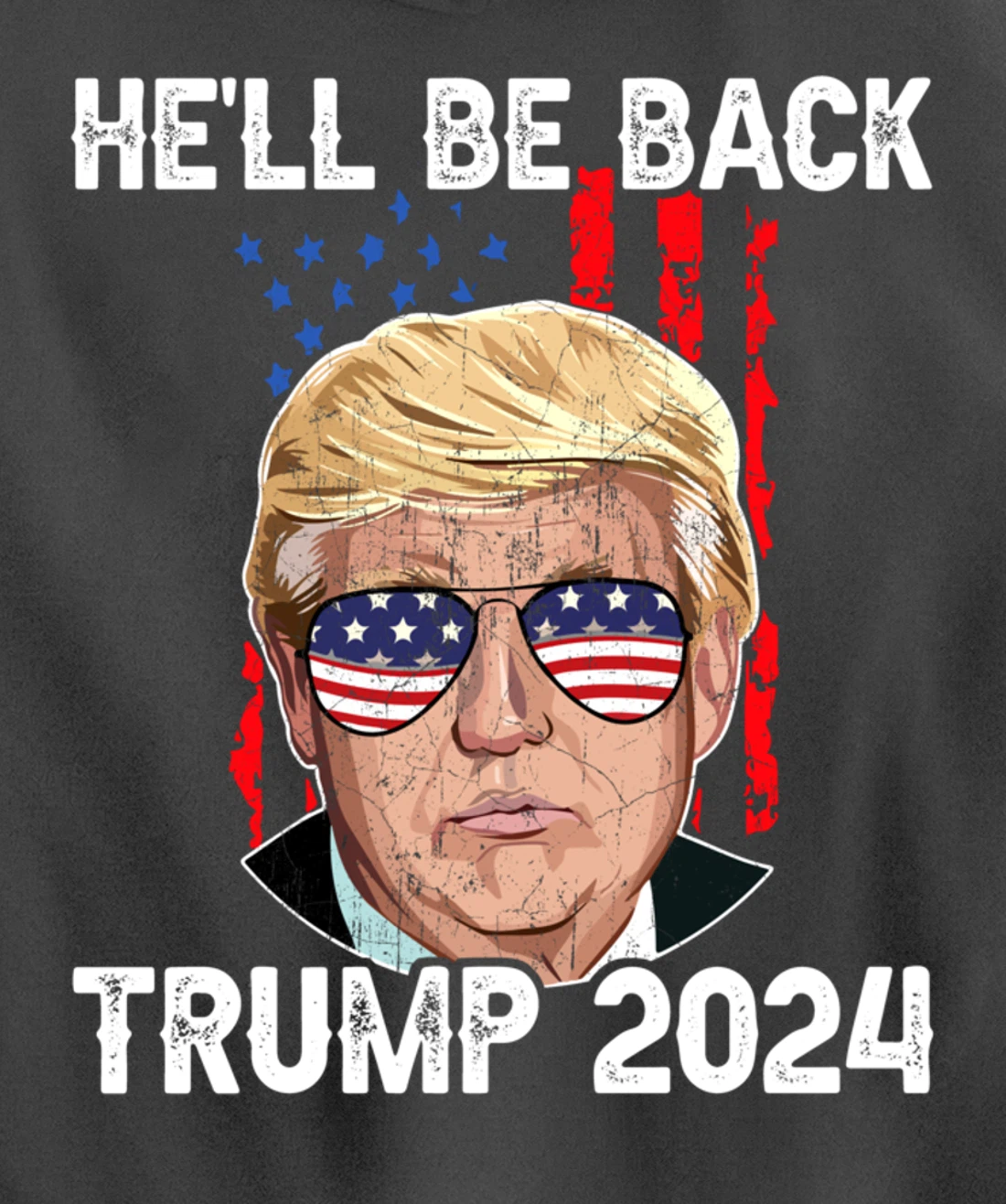 Trump 2024 - He’ll Be Back Trump Pullover Hoodie