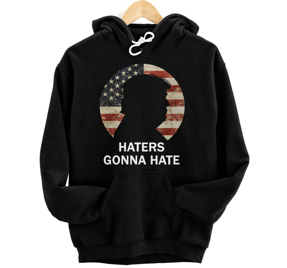 Haters Gonna Hate Trump Vintage American Flag Republican Pullover Hoodie