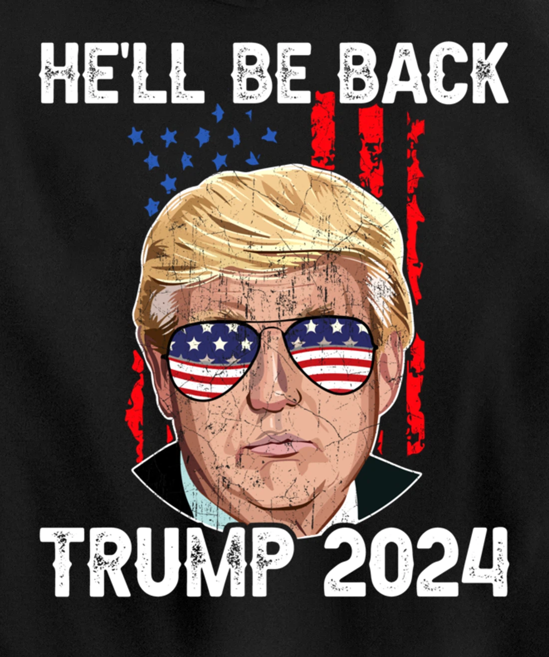 Trump 2024 - He’ll Be Back Trump Pullover Hoodie