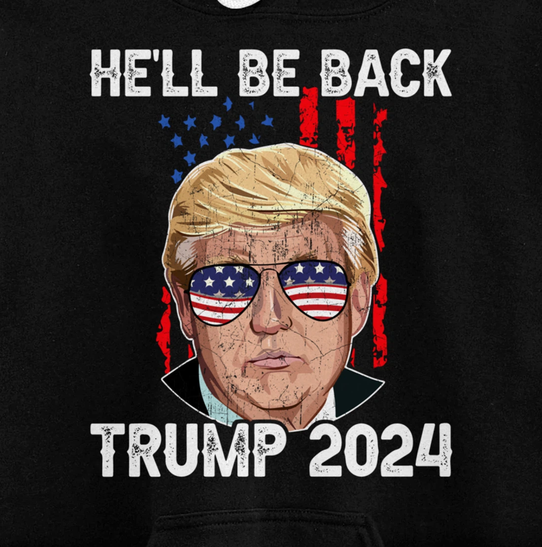 Trump 2024 - He’ll Be Back Trump Pullover Hoodie