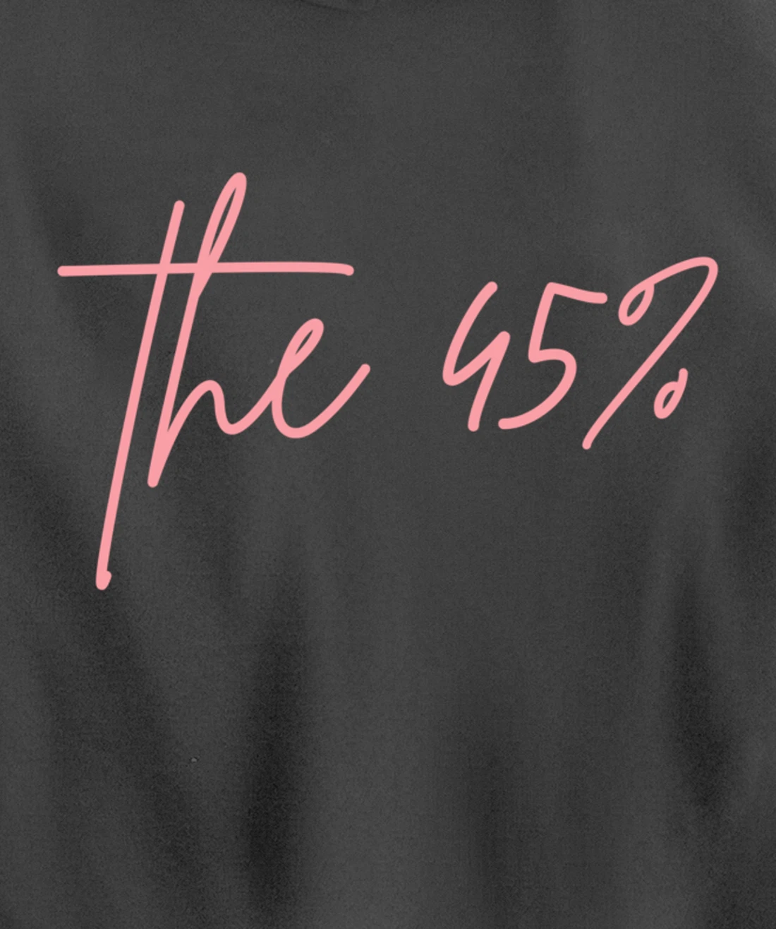 The 45 Percent Women Against Trump Pullover Hoodie