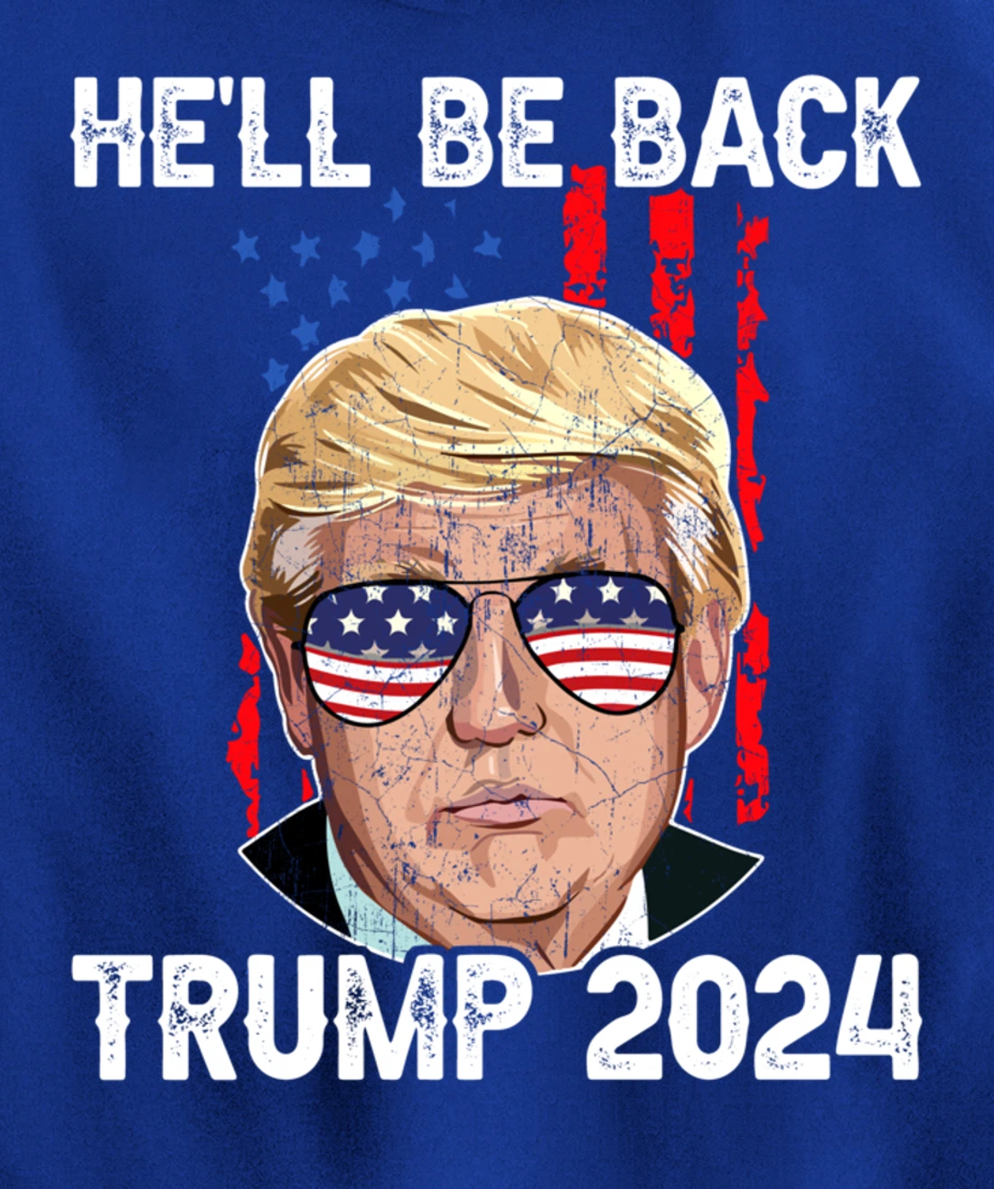 Trump 2024 - He’ll Be Back Trump Pullover Hoodie