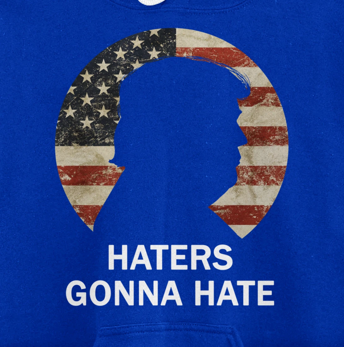 Haters Gonna Hate Trump Vintage American Flag Republican Pullover Hoodie