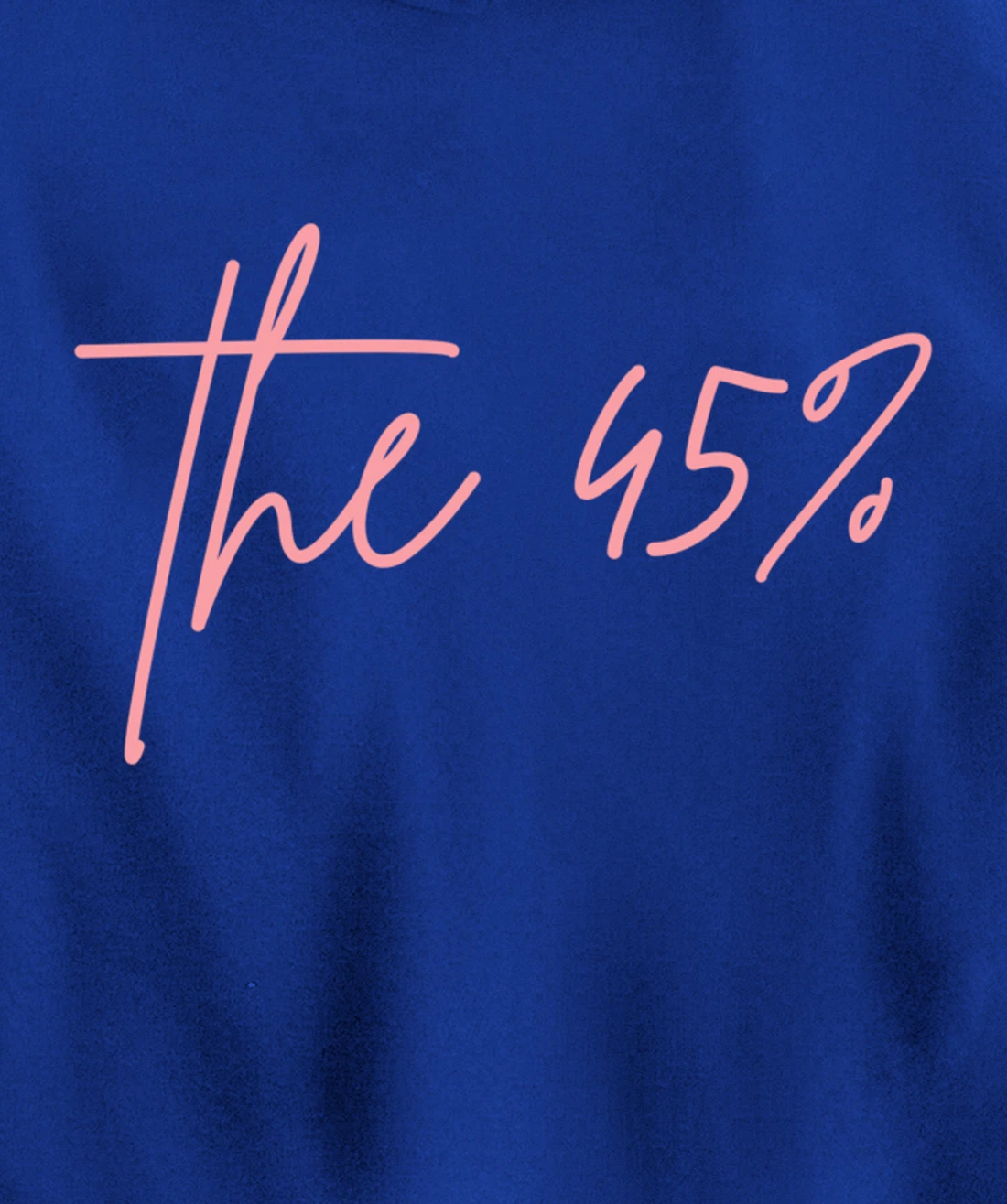 The 45 Percent Women Against Trump Pullover Hoodie