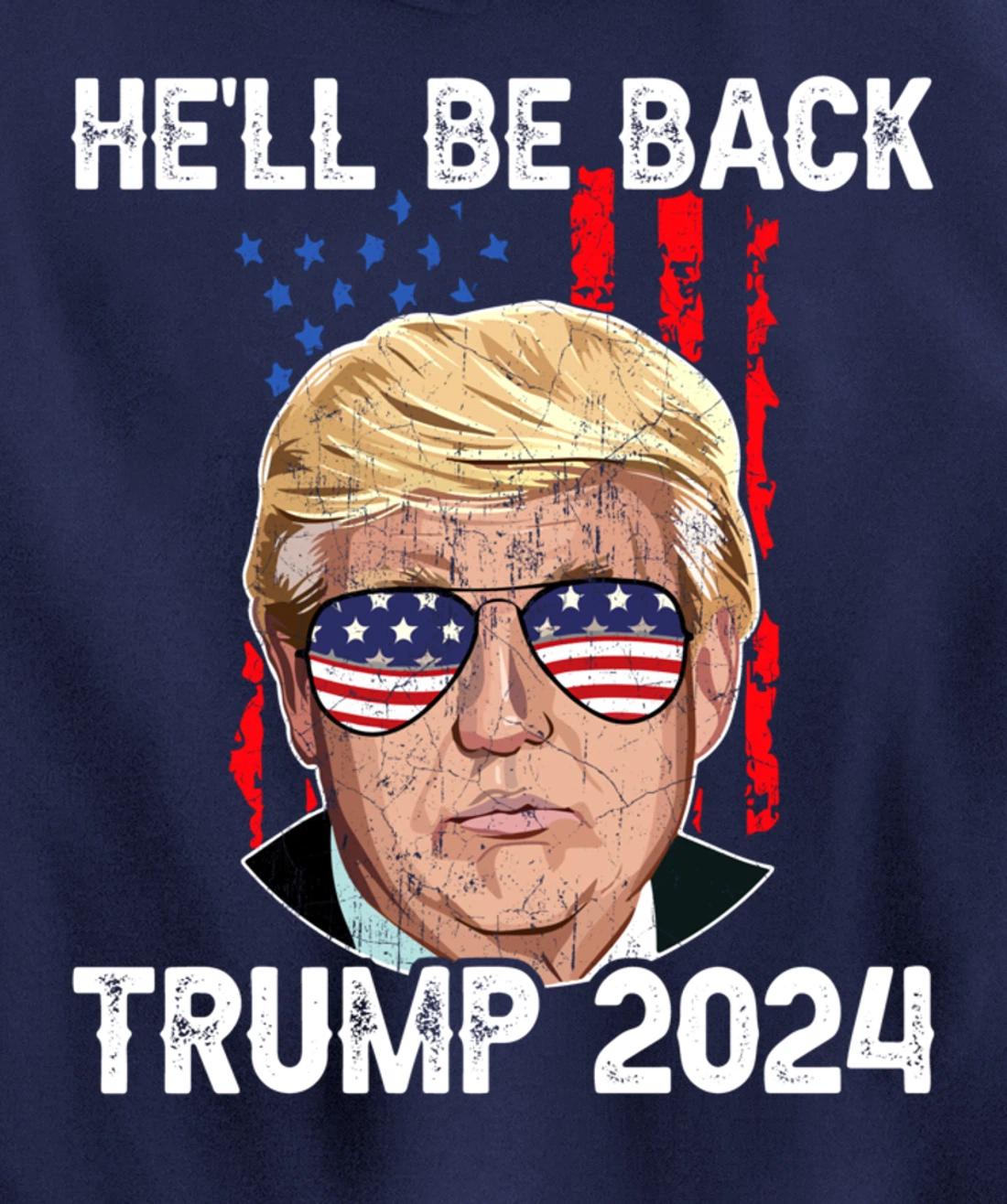 Trump 2024 - He’ll Be Back Trump Pullover Hoodie