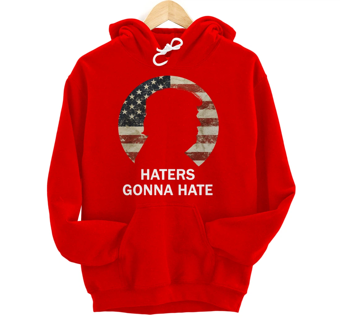 Haters Gonna Hate Trump Vintage American Flag Republican Pullover Hoodie