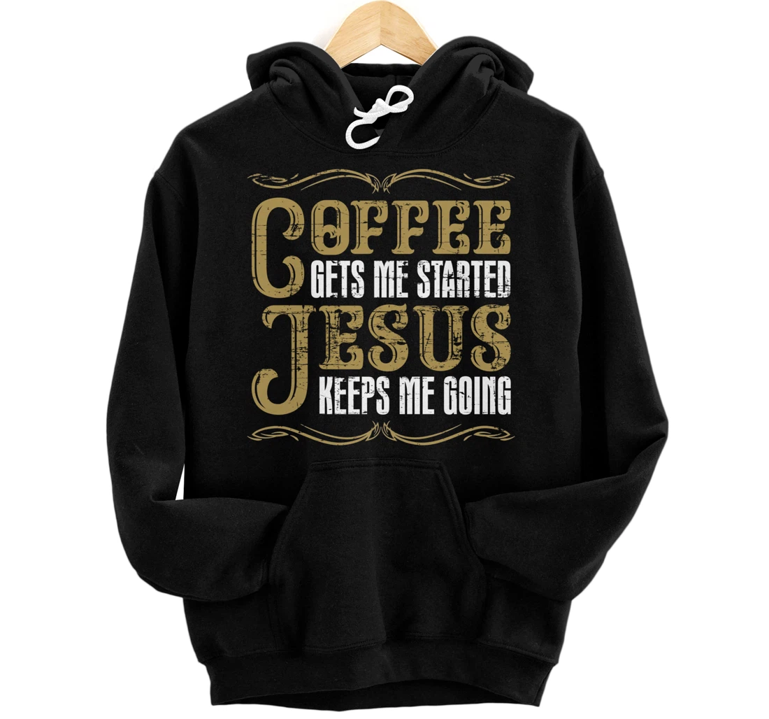 Christian Coffee Lover Jesus Christ Devotee God Savior Jesus Pullover Hoodie