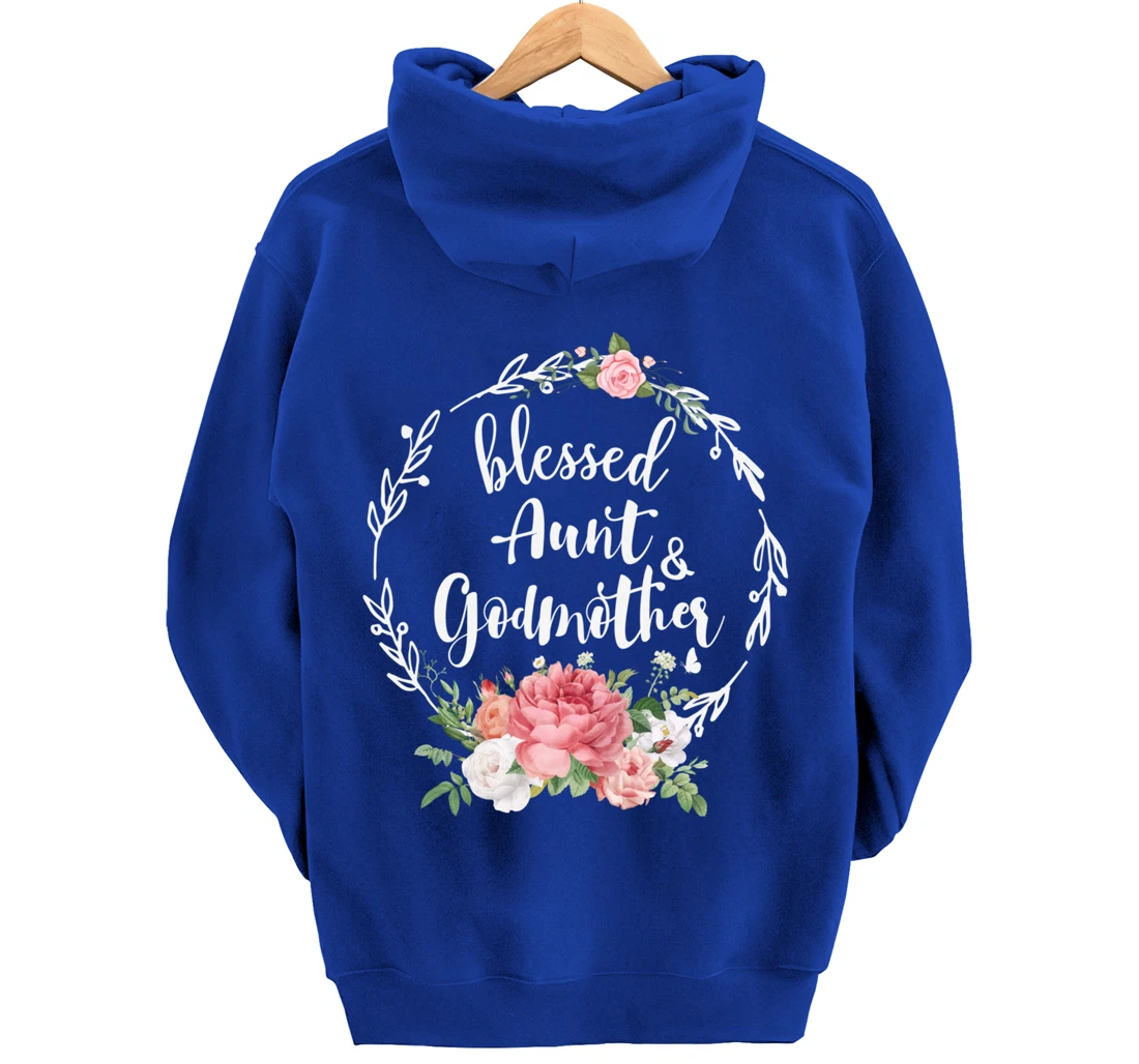 Blessed To Be Called Aunt And GODMOTHER Cute Floral Aunt Tee Pullover Hoodie