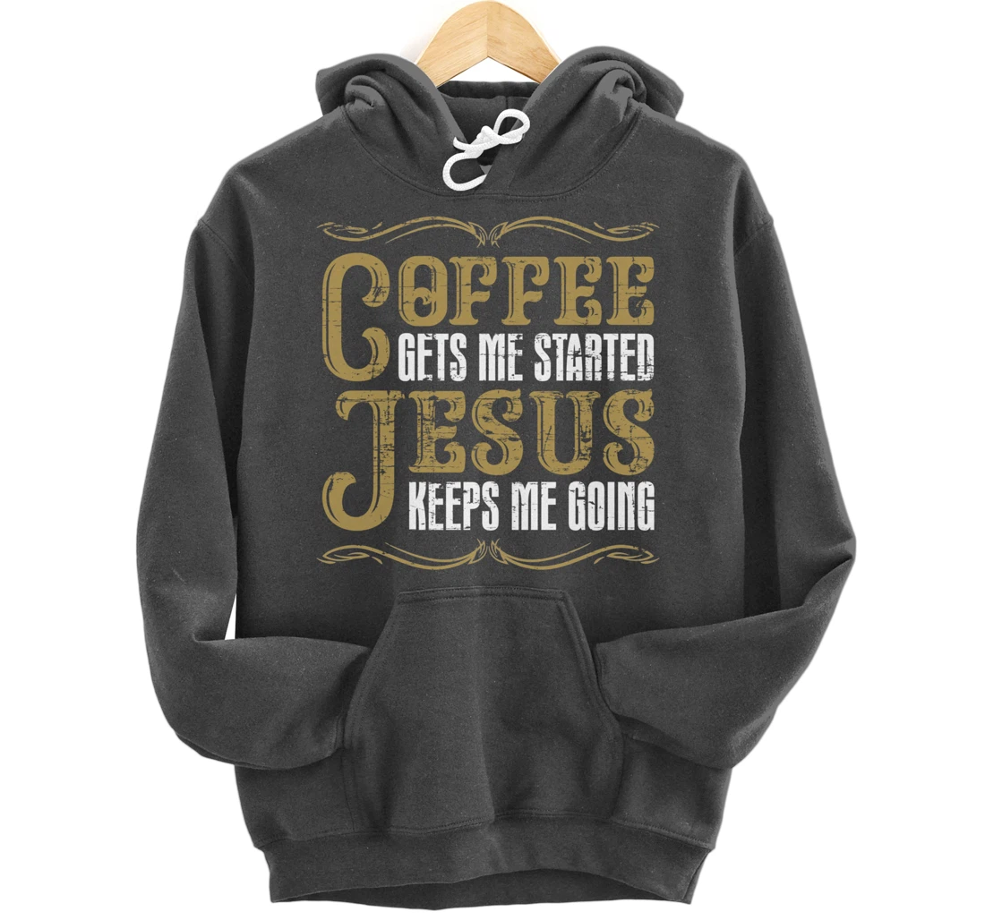 Christian Coffee Lover Jesus Christ Devotee God Savior Jesus Pullover Hoodie