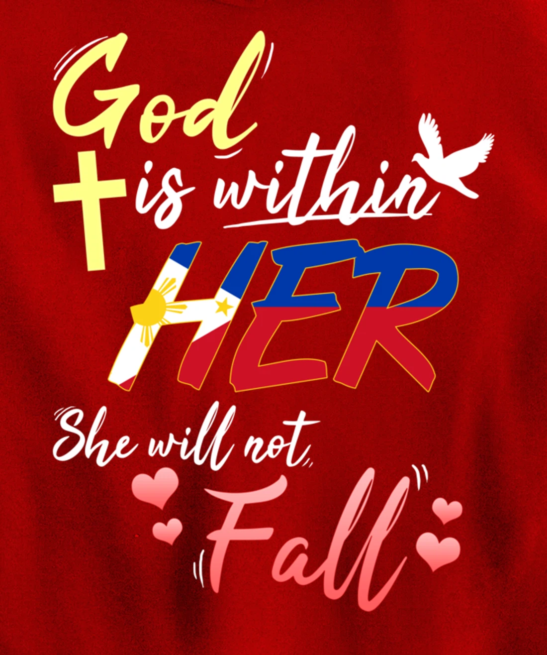 Philippines Filipina Catholic God Within Her No Fall Hearts Pullover Hoodie